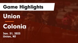 Union  vs Colonia  Game Highlights - Jan. 31, 2023