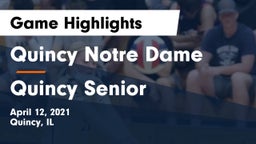 Quincy Notre Dame vs Quincy Senior  Game Highlights - April 12, 2021