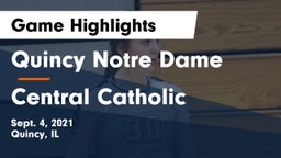 Quincy Notre Dame vs Central Catholic  Game Highlights - Sept. 4, 2021