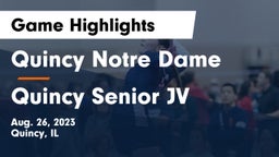 Quincy Notre Dame vs Quincy Senior  JV  Game Highlights - Aug. 26, 2023