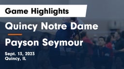 Quincy Notre Dame vs Payson Seymour  Game Highlights - Sept. 13, 2023