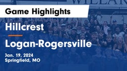 Hillcrest  vs Logan-Rogersville  Game Highlights - Jan. 19, 2024