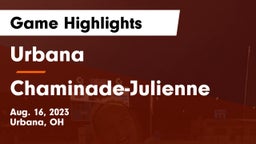 Urbana  vs Chaminade-Julienne  Game Highlights - Aug. 16, 2023