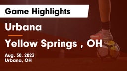 Urbana  vs Yellow Springs , OH Game Highlights - Aug. 30, 2023
