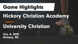 Hickory Christian Academy vs University Christian  Game Highlights - Oct. 8, 2020