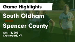 South Oldham  vs Spencer County Game Highlights - Oct. 11, 2021