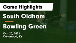 South Oldham  vs Bowling Green  Game Highlights - Oct. 20, 2021