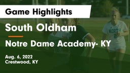 South Oldham  vs Notre Dame Academy- KY Game Highlights - Aug. 6, 2022