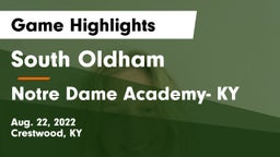 South Oldham  vs Notre Dame Academy- KY Game Highlights - Aug. 22, 2022
