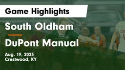South Oldham  vs DuPont Manual  Game Highlights - Aug. 19, 2023