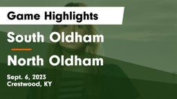 South Oldham  vs North Oldham  Game Highlights - Sept. 6, 2023