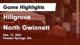 Hillgrove  vs North Gwinnett  Game Highlights - Feb. 17, 2022