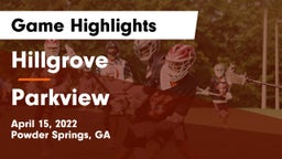 Hillgrove  vs Parkview  Game Highlights - April 15, 2022