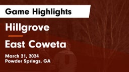 Hillgrove  vs East Coweta  Game Highlights - March 21, 2024