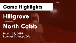 Hillgrove  vs North Cobb  Game Highlights - March 22, 2024