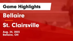 Bellaire  vs St. Clairsville  Game Highlights - Aug. 24, 2023