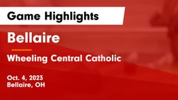 Bellaire  vs Wheeling Central Catholic  Game Highlights - Oct. 4, 2023