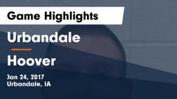Urbandale  vs Hoover  Game Highlights - Jan 24, 2017