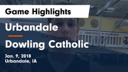 Urbandale  vs Dowling Catholic  Game Highlights - Jan. 9, 2018