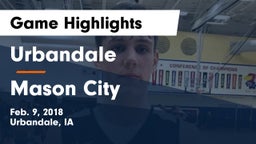 Urbandale  vs Mason City  Game Highlights - Feb. 9, 2018