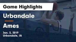 Urbandale  vs Ames  Game Highlights - Jan. 3, 2019