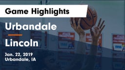 Urbandale  vs Lincoln  Game Highlights - Jan. 22, 2019