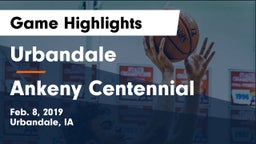 Urbandale  vs Ankeny Centennial  Game Highlights - Feb. 8, 2019