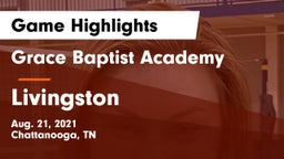 Grace Baptist Academy  vs Livingston Game Highlights - Aug. 21, 2021