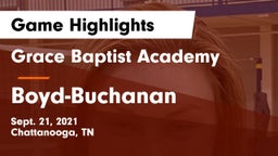 Grace Baptist Academy  vs Boyd-Buchanan  Game Highlights - Sept. 21, 2021