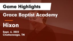 Grace Baptist Academy  vs Hixon  Game Highlights - Sept. 6, 2022