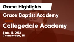 Grace Baptist Academy  vs Collegedale Academy Game Highlights - Sept. 15, 2022