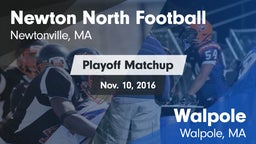 Matchup: Newton North High vs. Walpole  2016