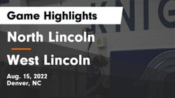 North Lincoln  vs West Lincoln  Game Highlights - Aug. 15, 2022