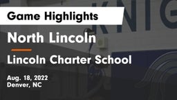 North Lincoln  vs Lincoln Charter School Game Highlights - Aug. 18, 2022