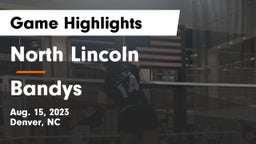 North Lincoln  vs Bandys  Game Highlights - Aug. 15, 2023