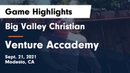 Big Valley Christian  vs Venture Accademy Game Highlights - Sept. 21, 2021