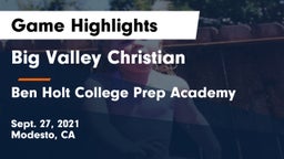Big Valley Christian  vs Ben Holt College Prep Academy  Game Highlights - Sept. 27, 2021