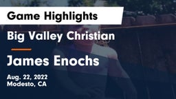 Big Valley Christian  vs James Enochs  Game Highlights - Aug. 22, 2022