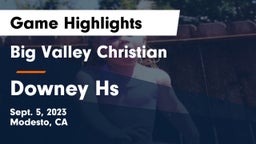 Big Valley Christian  vs Downey Hs  Game Highlights - Sept. 5, 2023