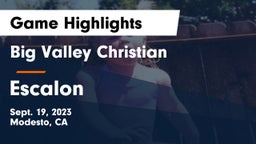 Big Valley Christian  vs Escalon  Game Highlights - Sept. 19, 2023