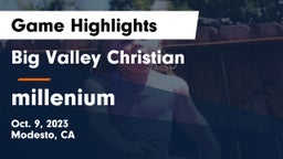 Big Valley Christian  vs millenium Game Highlights - Oct. 9, 2023