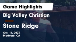 Big Valley Christian  vs Stone Ridge  Game Highlights - Oct. 11, 2023