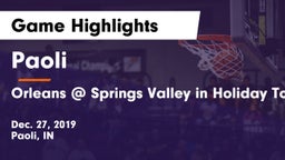 Paoli  vs Orleans @ Springs Valley in Holiday Tournament Game Highlights - Dec. 27, 2019