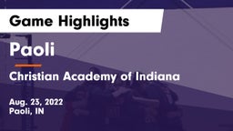 Paoli  vs Christian Academy of Indiana Game Highlights - Aug. 23, 2022