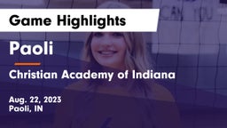 Paoli  vs Christian Academy of Indiana Game Highlights - Aug. 22, 2023