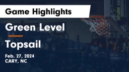 Green Level  vs Topsail  Game Highlights - Feb. 27, 2024