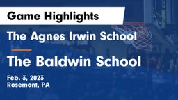 The Agnes Irwin School vs  The Baldwin School Game Highlights - Feb. 3, 2023