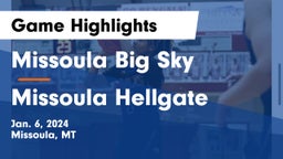 Missoula Big Sky  vs Missoula Hellgate  Game Highlights - Jan. 6, 2024