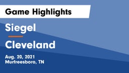 Siegel  vs Cleveland  Game Highlights - Aug. 20, 2021