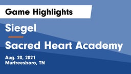 Siegel  vs Sacred Heart Academy Game Highlights - Aug. 20, 2021